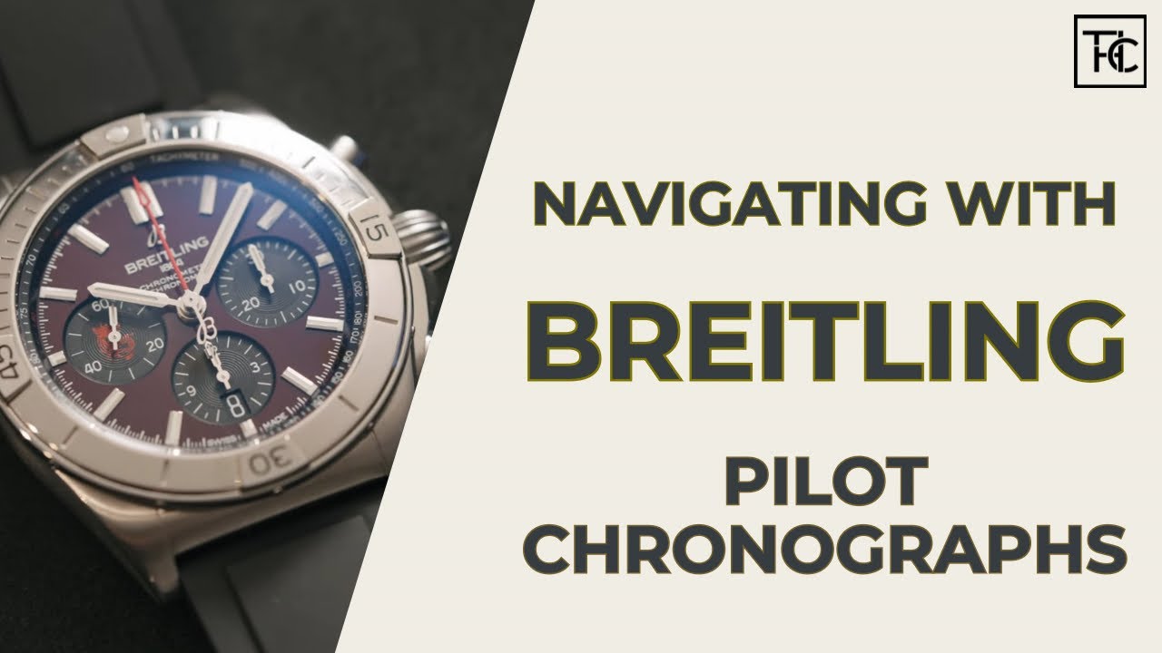 Navigating with Breitling Pilot Chronographs  Watch You Wearing – The 