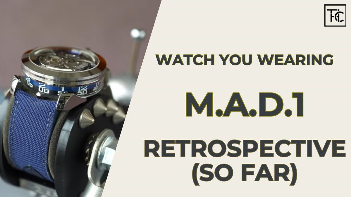 M.A.D.1 Retrospective | Watch You Wearing